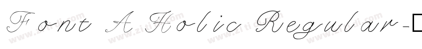 Font A Holic Regular字体转换
